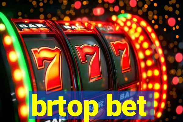 brtop bet